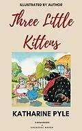E-Book (epub) Three Little Kittens von Katharine Pyle