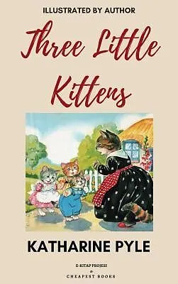 E-Book (epub) Three Little Kittens von Katharine Pyle