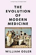 E-Book (epub) The Evolution of Modern Medicine von William Osler