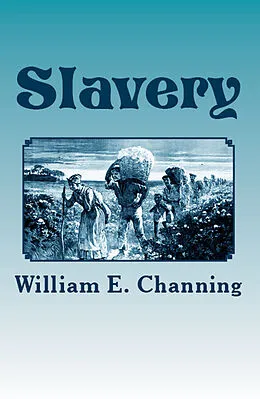 E-Book (epub) Slavery von William E. Channing