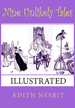 E-Book (epub) Nine Unlikely Tales von Edith Nesbit