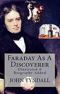 E-Book (epub) Faraday As A Discoverer von John Tyndall