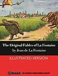 E-Book (epub) The Original Fables of La Fontaine von Jean De La Fontaine