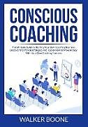 Couverture cartonnée Conscious Coaching de Walker Boone