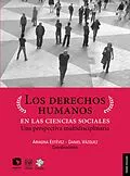 E-Book (epub) Los derechos humanos en las ciencias sociales von Daniel Vazquez, Rodrigo Gutierrez Rivas, Karina Ansolabehere