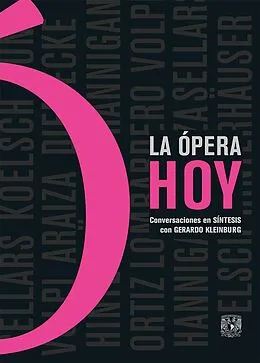 E-Book (epub) La ópera hoy. Conversaciones en Síntesis con Gerardo Kleinburg von Gerardo Kleinburg
