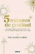 Kartonierter Einband Diario 5 Minutos de gratitud / The 5-Minute Gratitude Journal von SOPHIA GODKIN