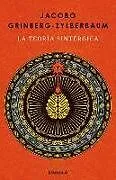 Kartonierter Einband La teoría sintérgica / The Syntergic Theory von Jacobo Grinberg-Zylberbaum