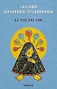 Kartonierter Einband La voz del ver / The Voice of Seeing von Jacobo Grinberg-Zylberbaum