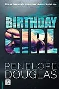 Kartonierter Einband Birthday Girl von Penelope Douglas