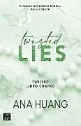 Fester Einband Twisted Lies. Edición Tapa Dura (Twisted 4) von Ana Huang