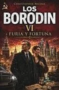 Kartonierter Einband Los Borodin VI. Furia y fortuna von Christopher Robin Nicole