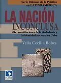 E-Book (epub) La nación inconclusa von Cecilia Bobes Leon