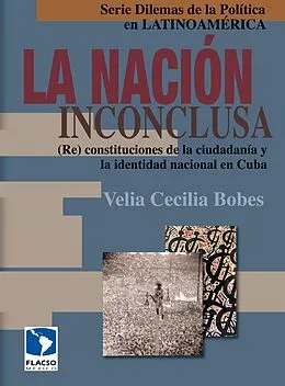 E-Book (epub) La nación inconclusa von Cecilia Bobes Leon