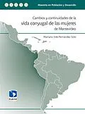 E-Book (epub) Cambios y continuidades de la vida conyugal de las mujeres de Montevideo von Mariana Ines Fernandez Soto