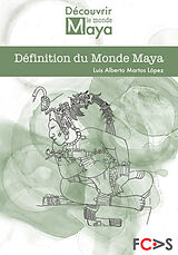 E-Book (epub) Définition du Monde Maya von Dr. Luis Alberto Martos
