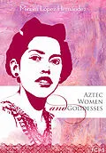 E-Book (pdf) Aztec Women and Goddesses von Miriam López Hernández