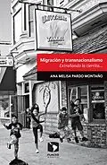 E-Book (epub) Migración y transnacionalismo von Ana Melisa Pardo Montano