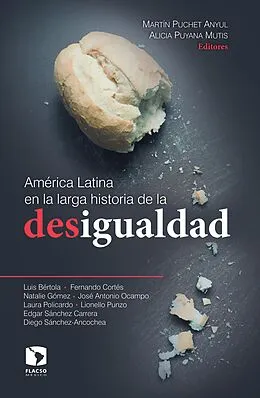 E-Book (epub) América Latina en la larga historia de la desigualdad von Alicia Puyana Mutis, Martin Puchet Anyul, Jose Antonio Ocampo
