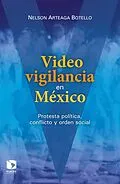 E-Book (epub) Videovigilancia en México von Nelson Arteaga Botello