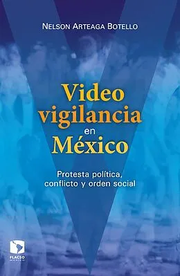 E-Book (epub) Videovigilancia en México von Nelson Arteaga Botello