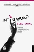 E-Book (epub) Integridad electoral von Irma Mendez, Ferran Martinez, Nicolas Loza