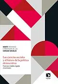 E-Book (epub) Las ciencias sociales y el futuro de la política democrática von Francisco Valdes Ugalde, Karina Ansolabehere, Rodrigo Salazar-Elena