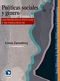 E-Book (epub) Politicas sociales y genero von Gisela Zaremberg, Rebeca Grynspan, Shahra Razavi