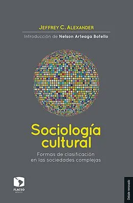 E-Book (epub) Sociología cultural von Jeffrey C. Alexander