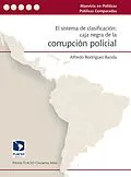 E-Book (epub) El sistema de clasificación: caja negra de la corrupción policial von Alfredo Rodriguez Banda
