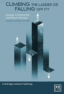 E-Book (epub) Climbing the ladder or falling off it von Gonzalo Schwarz, Caspian Rehbinder, Liss Erik