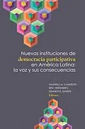 E-Book (epub) Nuevas instituciones de democracia participativa en América Latina: la voz y sus consecuencias von Maxwell A. Cameron, Eric Hershberg, Kenneth E. Sharpe