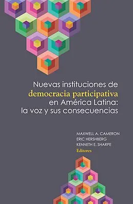 E-Book (epub) Nuevas instituciones de democracia participativa en América Latina: la voz y sus consecuencias von Maxwell A. Cameron, Eric Hershberg, Kenneth E. Sharpe