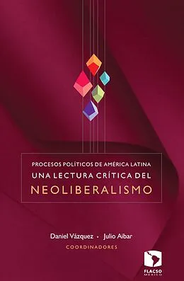 E-Book (epub) Procesos políticos de América Latina von Daniel Vazquez, Julio Aibar, Guillermo Pereyra