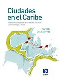 E-Book (epub) Ciudades en el Caribe von Haroldo Dilla Alfonso, Carlos Garcia Pleyan