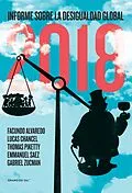 E-Book (epub) Informe sobre la desigualdad global 2018 von Facundo Alvaredo, Thomas Piketty, Lucas Chancel