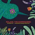 E-Book (epub) Rolando, the Hummingbird von Ave Barrera
