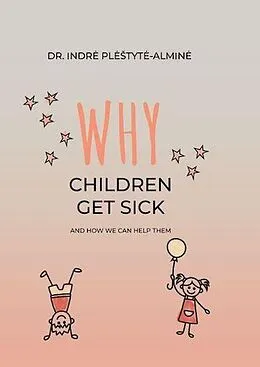 E-Book (epub) Why Children Are Sick And How We Can Help Them von Indre PleStyte-Almine