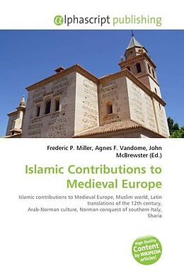 Couverture cartonnée Islamic Contributions to Medieval Europe de 