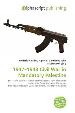 Kartonierter Einband 1947 - 1948 Civil War in Mandatory Palestine von 
