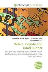 Fachbuch Wile E. Coyote and Road Runner von
