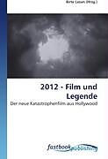 Kartonierter Einband 2012 - Film und Legende von 