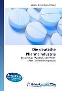 Kartonierter Einband Die deutsche Pharmaindustrie von 