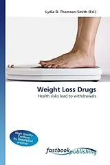 Kartonierter Einband (Kt) Weight Loss Drugs von Lydia D. Thomson-Smith