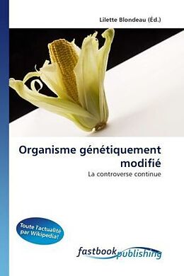 Couverture cartonnée Organisme génétiquement modifié de Lilette Blondeau