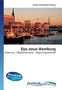 Kartonierter Einband Das neue Hamburg von Jonas Timmdorf