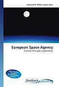 Couverture cartonnée European Space Agency de Edward R. Miller-Jones