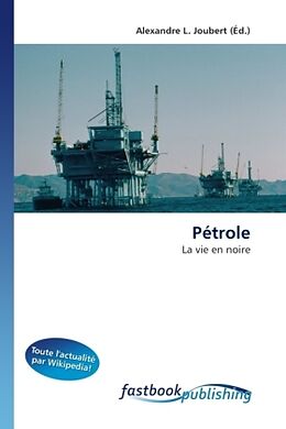 Couverture cartonnée Pétrole de Alexandre L. Joubert