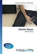 Kartonierter Einband Charlie Sheen von Lydia D. Thomson-Smith