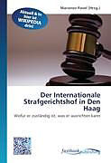 Kartonierter Einband Der Internationale Strafgerichtshof in Den Haag von 